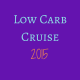 Low Carb Cruise 2015