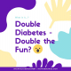 Type 1 Thursday - Double Diabetes